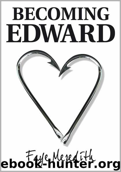 Becoming Edward by Meredith Faye