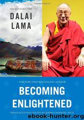 Becoming Enlightened by His Holiness The Dalai Lama & Jeffrey Ph.d. Hopkins