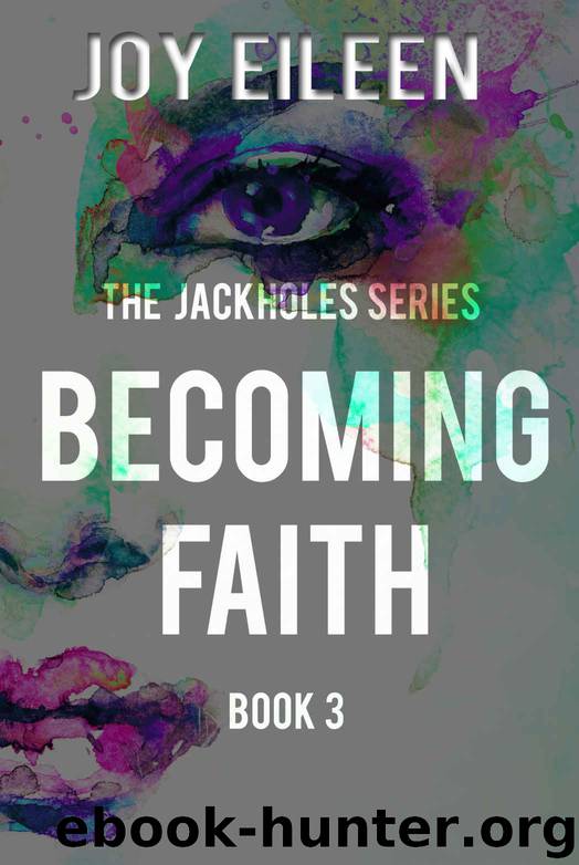 Becoming Faith (JackholeS Book 3) by Joy Eileen