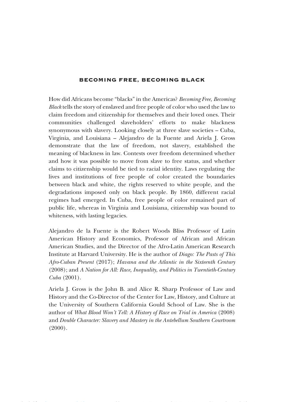 Becoming Free Becoming Black Race Freedom And Law In Cuba Virginia And Louisiana by Unknown