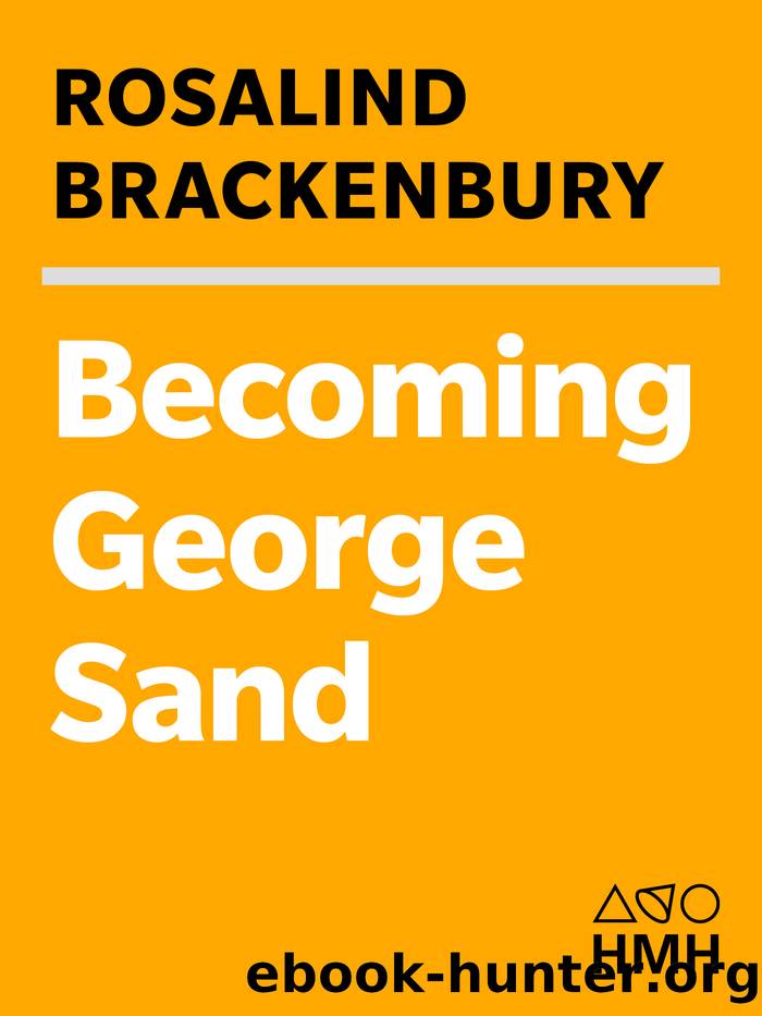 Becoming George Sand by Rosalind Brackenbury