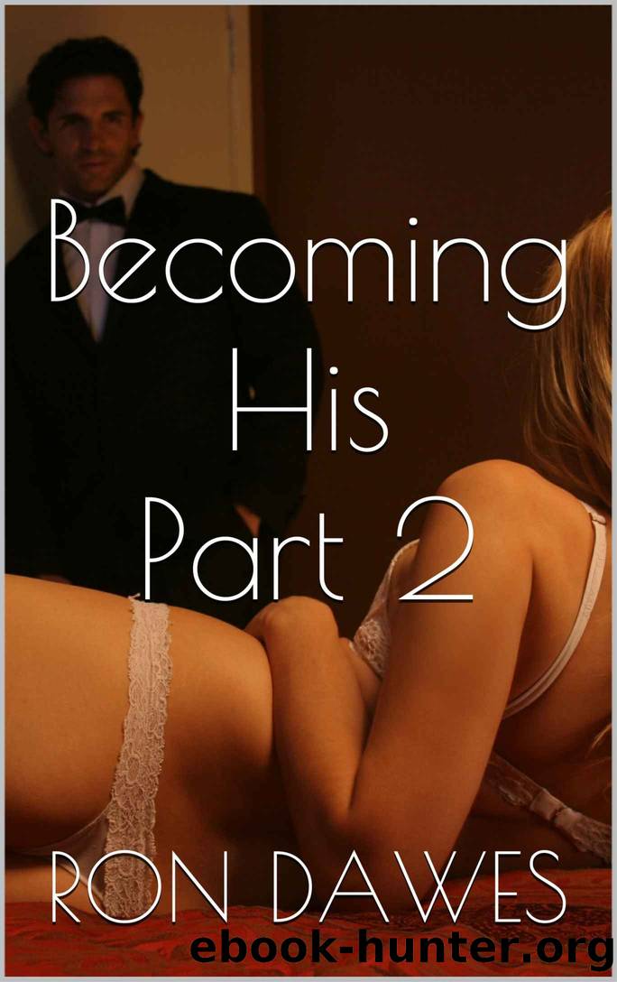 Becoming His Part 2 by Ron Dawes