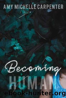 Becoming Human by Amy Michelle Carpenter