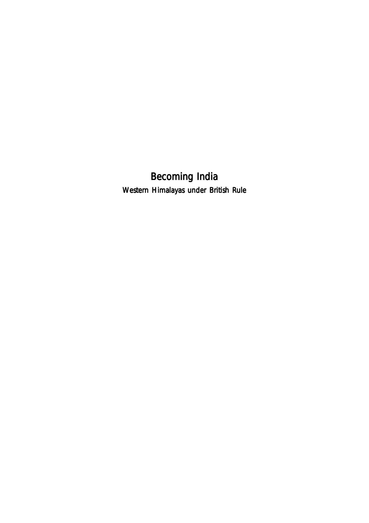 Becoming India: Western Himalayas Under British Rule by Aniket Alam