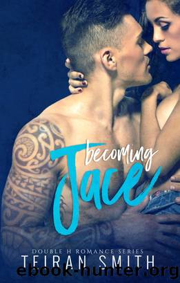 Becoming Jace by Teiran Smith