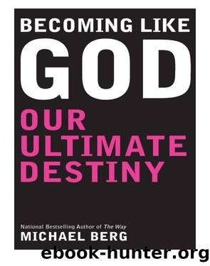 Becoming Like God by Michael Berg