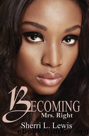 Becoming Mrs. Right by Sherri L. Lewis