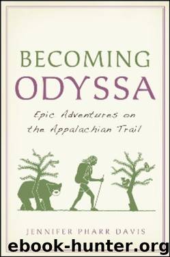 Becoming Odyssa: Epic Adventures on the Appalachian Trail by Jennifer Pharr Davis