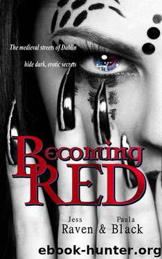 Becoming Red (The Becoming Novels) by Black Paula & Raven Jess