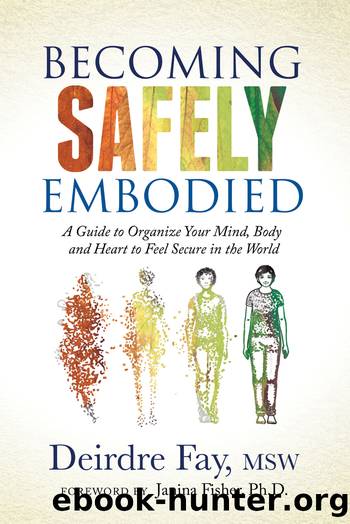 Becoming Safely Embodied by MSW Deirdre Fay