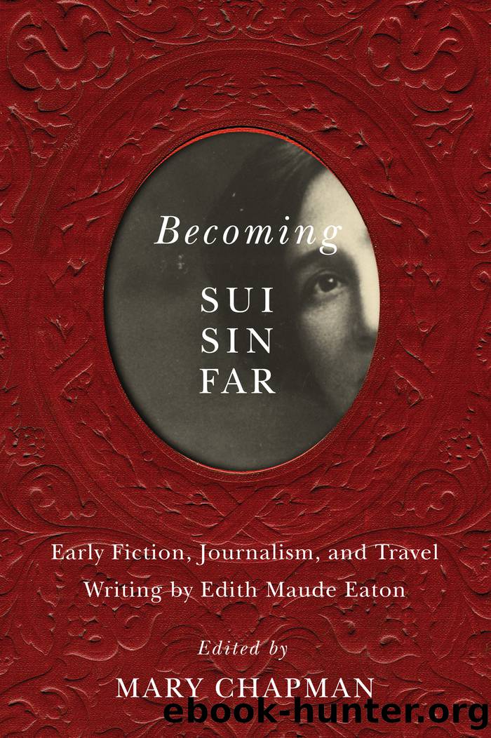 Becoming Sui Sin Far by Chapman Mary;