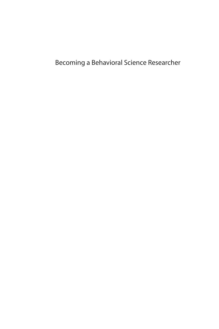 Becoming a Behavioral Science Researcher: A Guide to Producing Research That Matters by Rex B. Kline