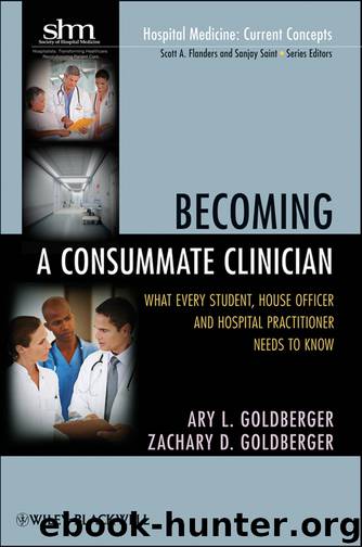 Becoming a Consummate Clinician by Goldberger Ary L. Goldberger Zachary D. & Zachary D. Goldberger
