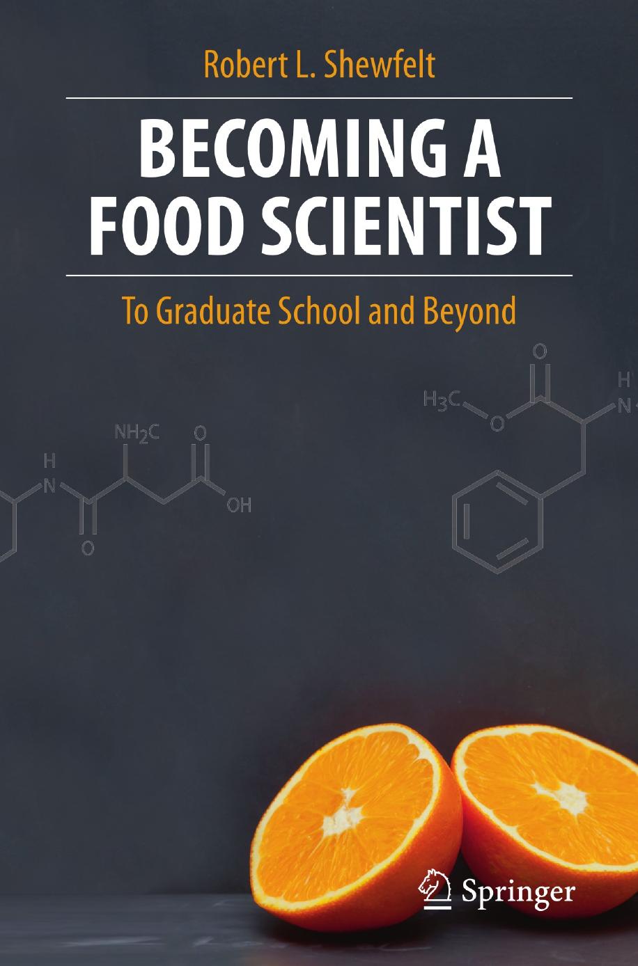 Becoming a Food Scientist: To Graduate School and Beyond by Unknow