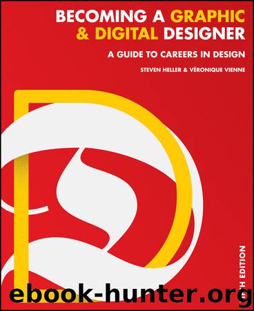 Becoming a Graphic and Digital Designer by Steven Heller & Véronique Vienne