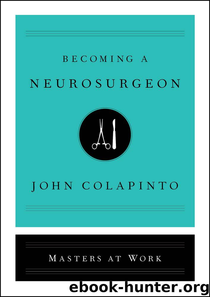 Becoming a Neurosurgeon by John Colapinto