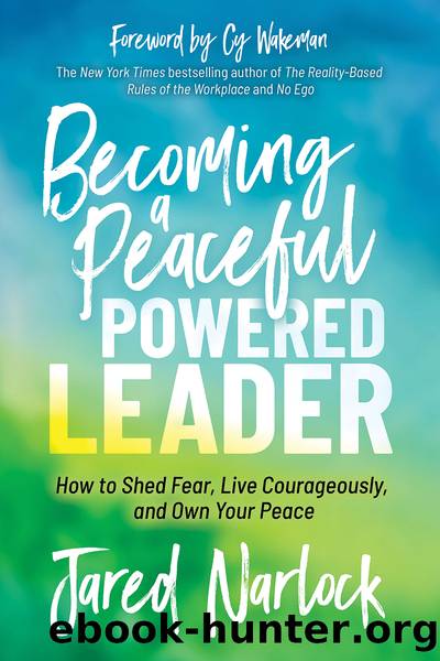 Becoming a Peaceful Powered Leader by Jared Narlock