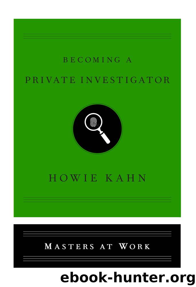 Becoming a Private Investigator by Howie Kahn