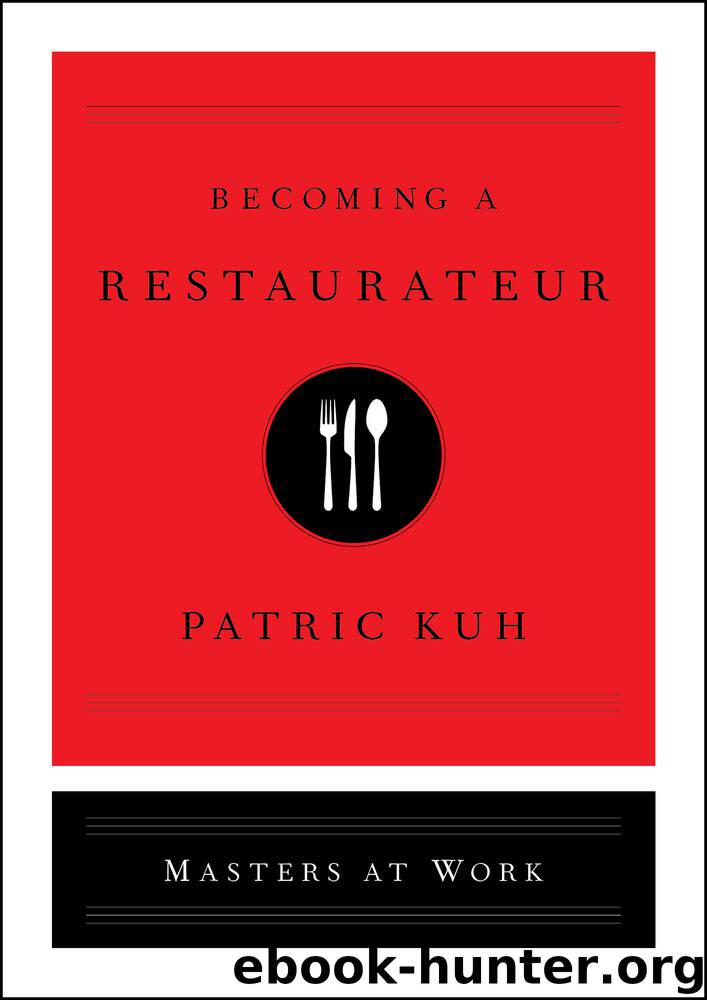 Becoming a Restaurateur by Patric Kuh