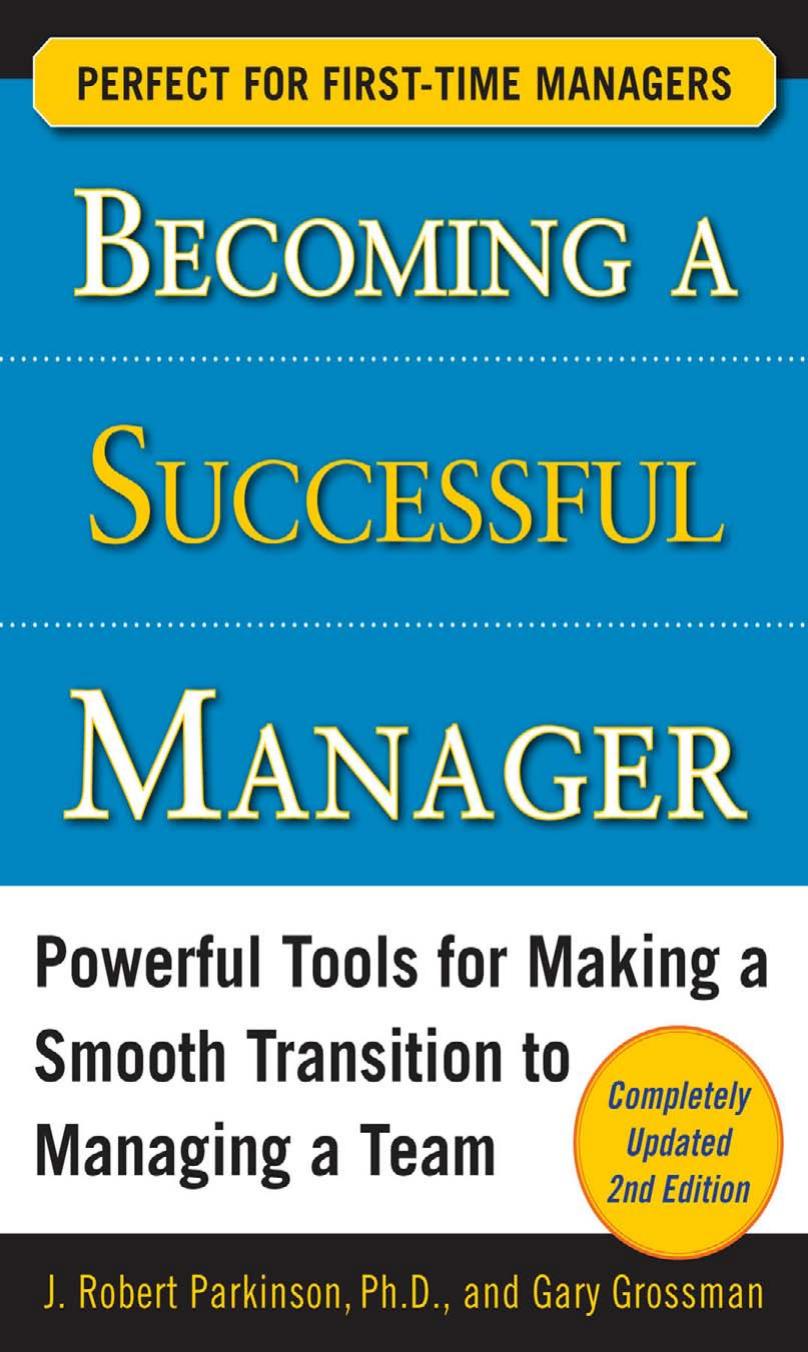 Becoming a Successful Manager by J. Robert Parkinson Gary Grossman
