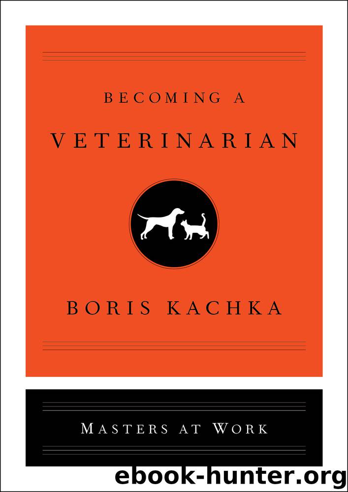 Becoming a Veterinarian by Boris Kachka