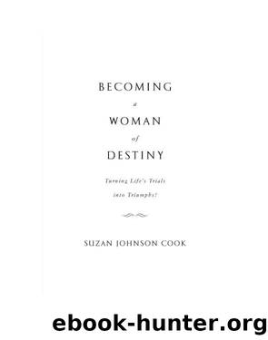 Becoming a Woman of Destiny by Suzan Johnson Cook