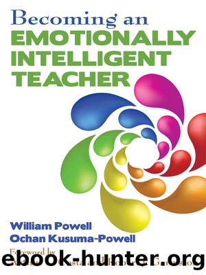 Becoming an Emotionally Intelligent Teacher by Powell William R.;Kusuma-Powell Ochan; & Ochan Kusuma-Powell