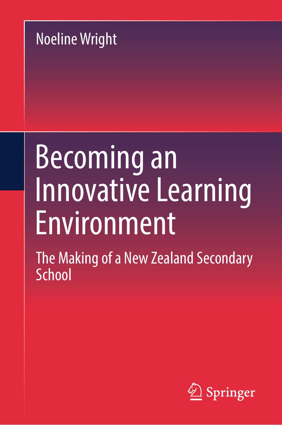 Becoming an Innovative Learning Environment by Noeline Wright