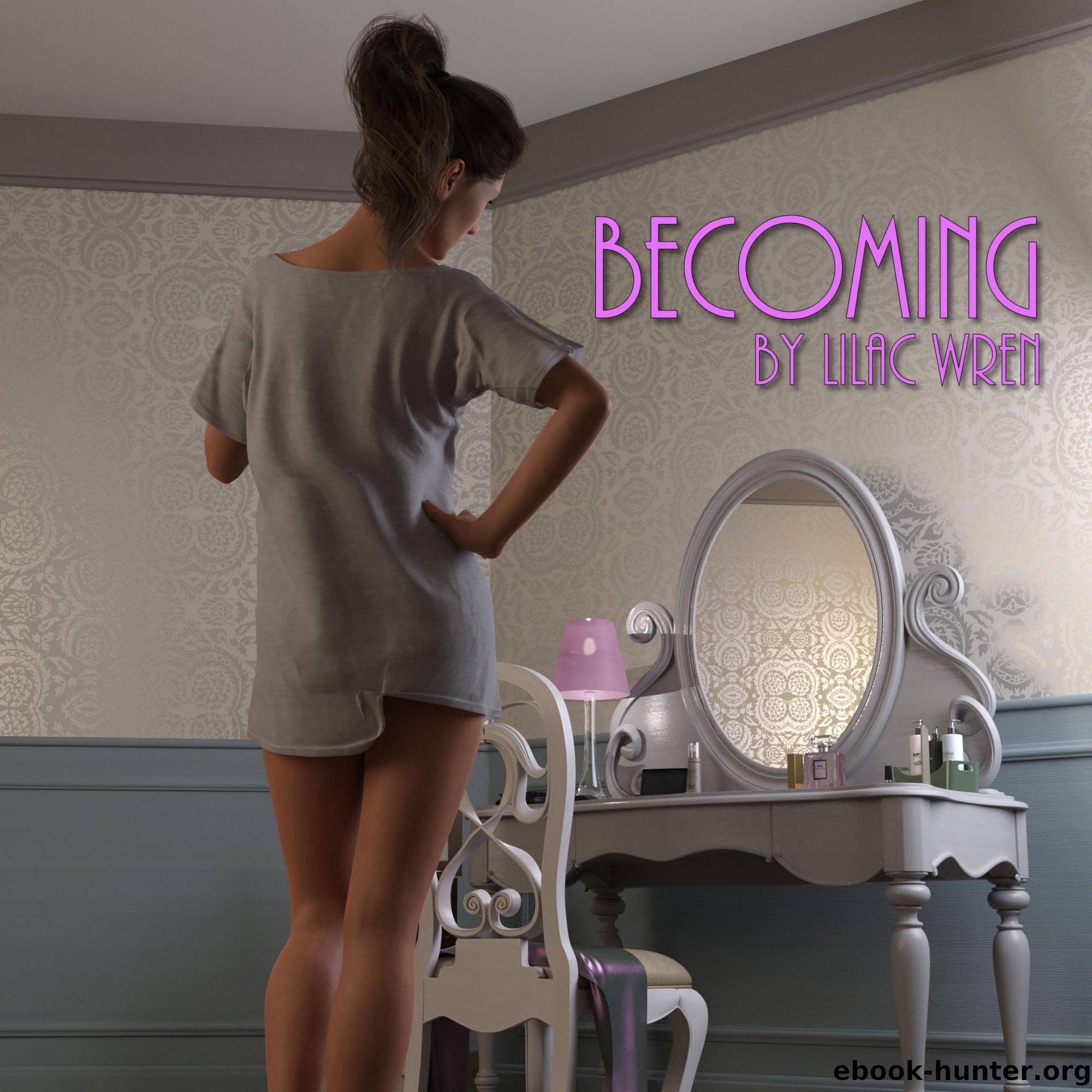 Becoming by Lilac Wren