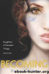 Becoming by Raine Thomas
