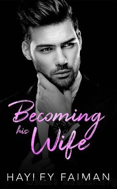 Becoming his Wife (Zanetti Famiglia Book 6) by Hayley Faiman