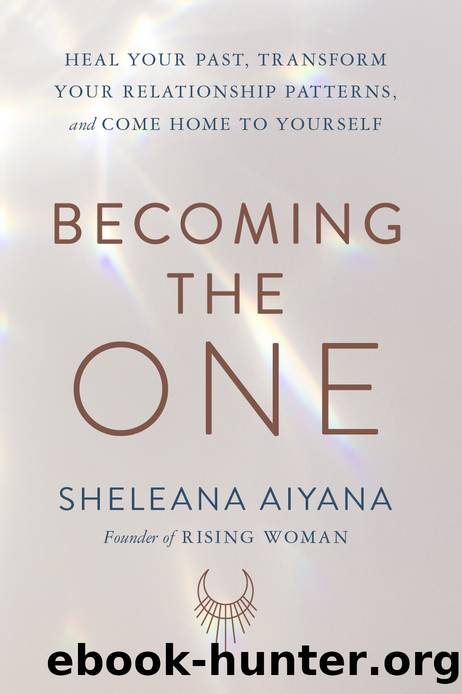 Becoming the One by Sheleana Aiyana