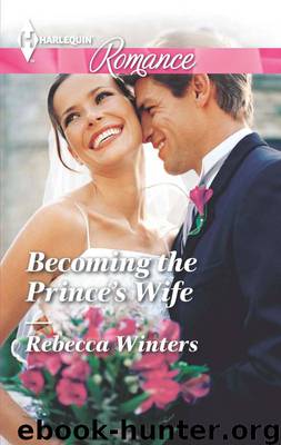 Becoming the Prince's Wife by Rebecca Winters - Princes of Europe 02 - Becoming the Prince's Wife