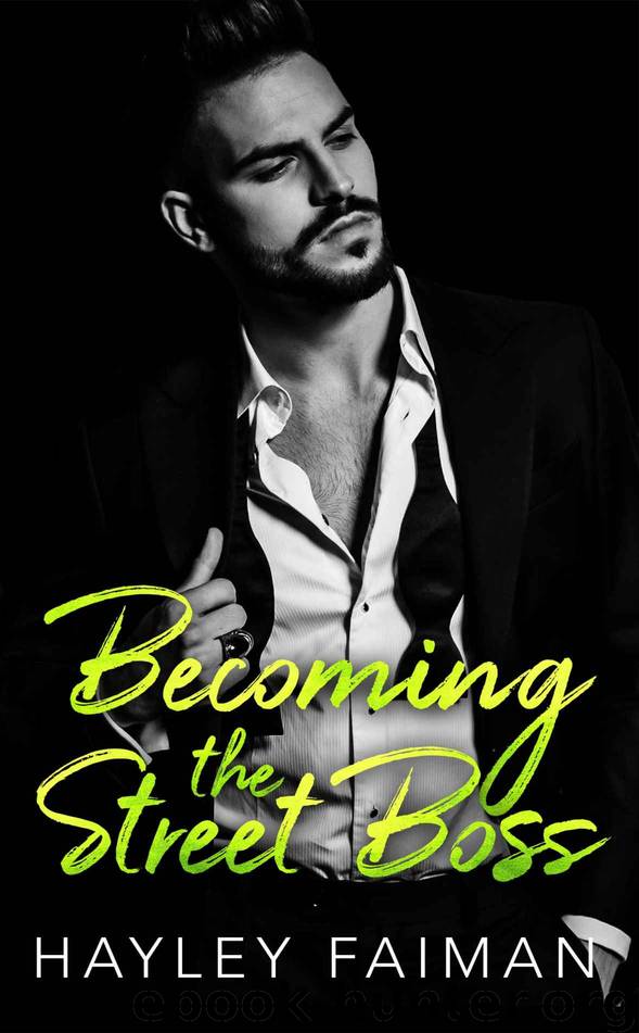 Becoming the Street Boss: A Zanetti Famiglia Novel by Faiman Hayley