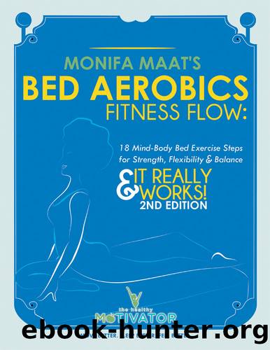 Bed Aerobics Fitness Flow by Monifa Maat