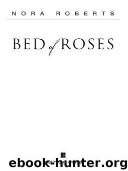 Bed of Roses (Bride Quartet) by Roberts Nora