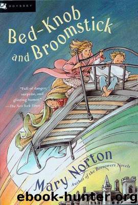 Bed-Knob and Broomstick by Mary Norton