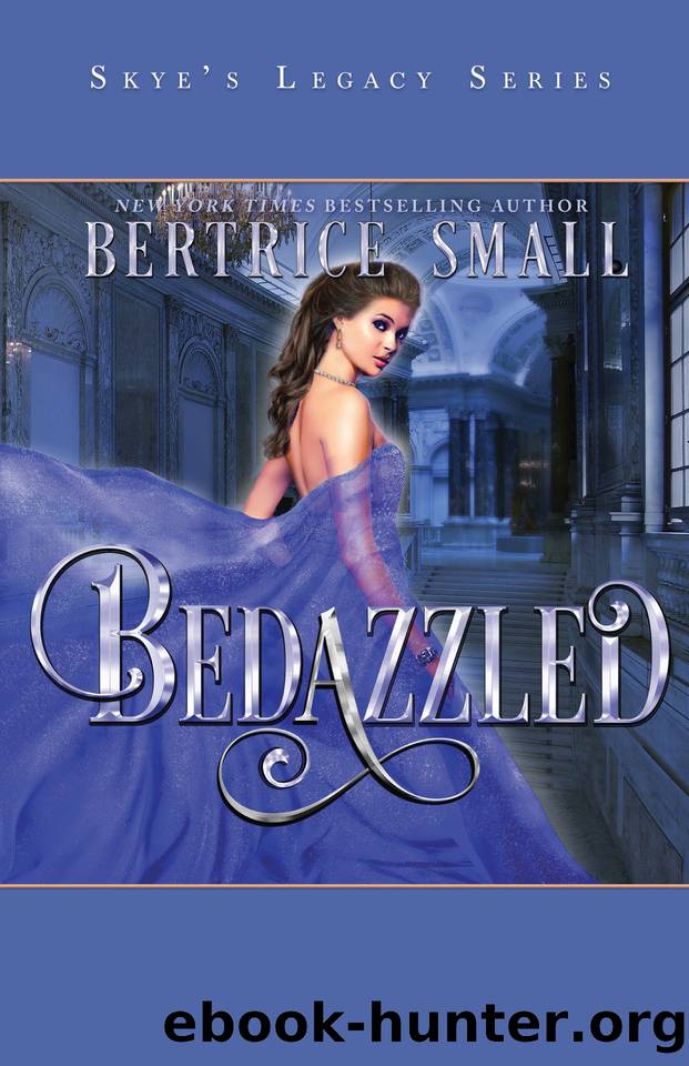 Bedazzled (Skye's Legacy Book 2) by Small Bertrice