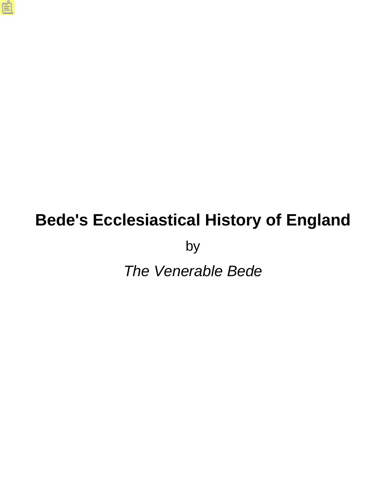 Bede's Ecclesiastical History of England by The Venerable Bede