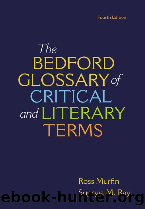 Bedford Glossary of Critical & Literary Terms by Ross Murfin & Supryia M. Ray