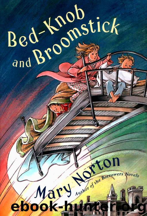 Bedknob and Broomstick by Mary Norton