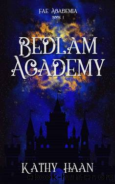 Bedlam Academy: A Why Choose Fae Academy Romance (Fae Academia Book 1) by Kathy Haan