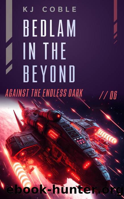 Bedlam in the Beyond by K.J. Coble