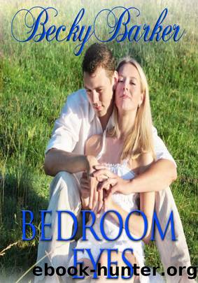 Bedroom Eyes by Becky Barker