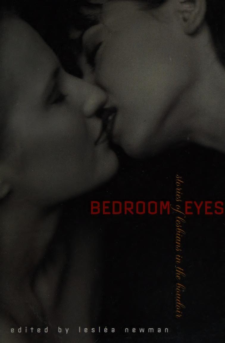 Bedroom eyes : stories of lesbians in the boudoir by Unknown