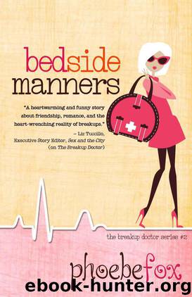 Bedside Manners (The Breakup Doctor Series Book 2) by Phoebe Fox