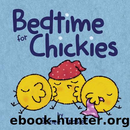 Bedtime for Chickies by Janee Trasler