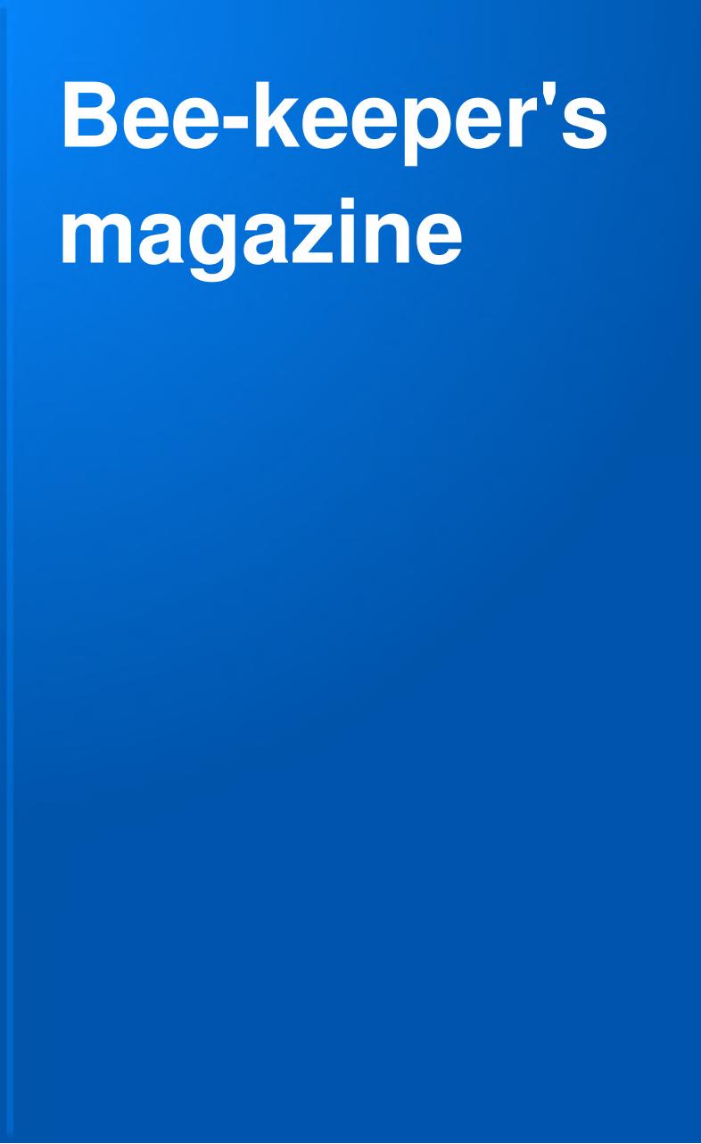 Bee-keeper's magazine by Unknown