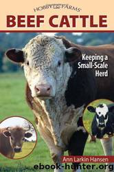 Beef Cattle by Ann Larkin Hansen