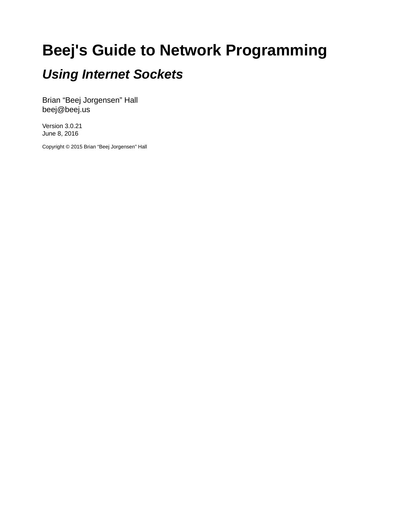 Beej's Guide to Network Programming by Using Internet Sockets
